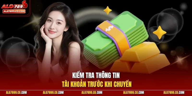Kiểm tra thông tin tài khoản trước khi chuyển